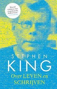 Over leven en schrijven 9789024563074 Stephen King, Boeken, Literatuur, Zo goed als nieuw, Verzenden