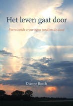Het leven gaat door 9789463653725 Dianne Bosch, Boeken, Verzenden, Zo goed als nieuw, Dianne Bosch