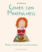 Comer Con Mindfulness 9788491112044 Ana Moreno, Verzenden, Gelezen, Ana Moreno