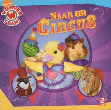 Naar het circus / Wonder team! / 2 9789051595888, Verzenden, Gelezen