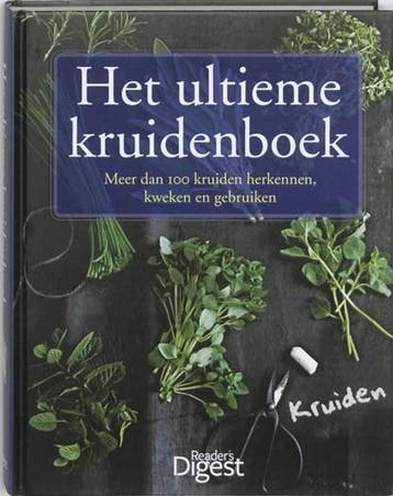 Het ultieme kruidenboek | 9789064078989 | READERS DIGEST, Ophalen of Verzenden, Zo goed als nieuw, READER'S DIGEST