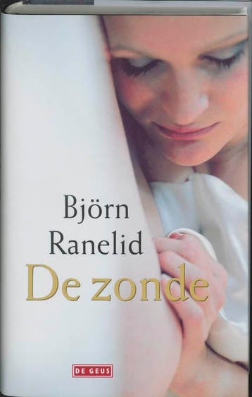 De zonde - B. Ranelid 9789044502268, Verzenden, Zo goed als nieuw, B. Ranelid