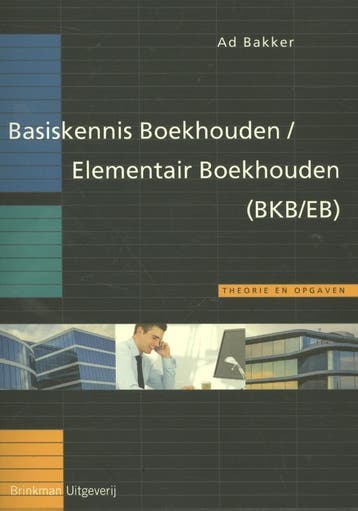 Basiskennis BoekhoudenElementair Boekhouden BK 9789057523120, Boeken, Zo goed als nieuw
