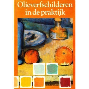 Olieverfschilderen in de praktijk - Jose M. Parramon, Verzenden, Gelezen, Jose M. Parramon