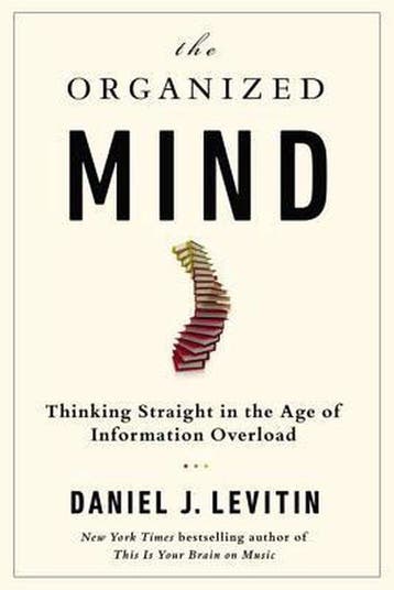 The Organized Mind - Daniel J Levitin 9780525954187, Verzenden, Gelezen, Daniel J Levitin