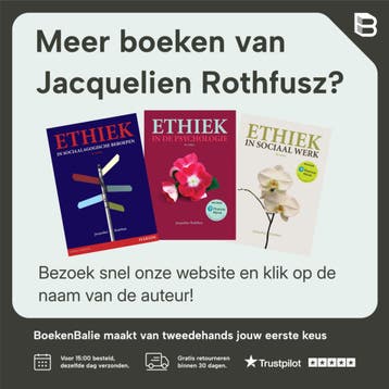 Ethiek in de psychologie - Jacquelien Rothfusz 9789043017398, Verzenden, Zo goed als nieuw, Jacquelien Rothfusz