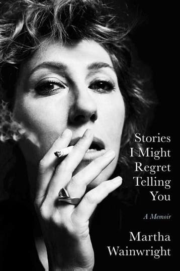 Stories I Might Regret Telling You | 9781398503748 | Martha, Boeken, Ophalen of Verzenden, Zo goed als nieuw, Martha Wainwright