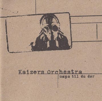 cd - Kaizers Orchestra - Ompa Til Du DÃ¸r, Verzenden, Zo goed als nieuw
