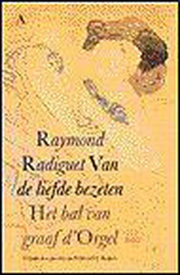 VAN LIEFDE BEZETEN & BAL GRAAF DORGEL - R. Radiguet, Verzenden, Zo goed als nieuw, R. Radiguet