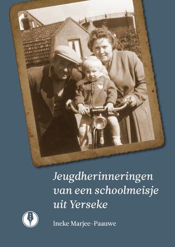 Herinneringen Van Een Schoolmeisje Uit Yerseke | Nieuw, Ophalen of Verzenden, Nieuw, Ineke Marjee-Paauwe