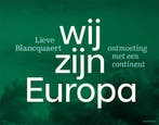 Wij zijn Europa 9789464941074, Boeken, Verzenden, Gelezen
