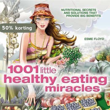 1001 LITTLE HEALTHY EATING MIRACLES ING - ESME FLOYD, Verzenden, Zo goed als nieuw, ESME FLOYD