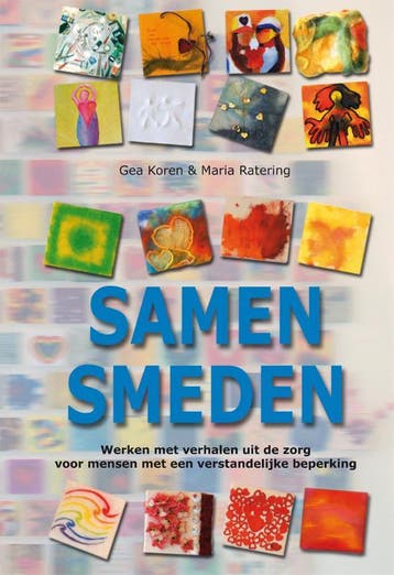 Samen smeden - Gea Koren 9789088508196, Boeken, Verzenden, Gelezen, Gea Koren