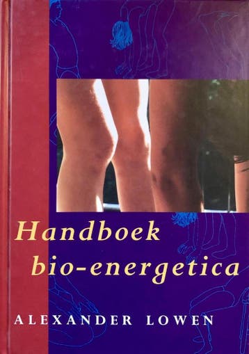Handboek bio-energetica - A. Lowen 9789063254322, Boeken, Verzenden, Zo goed als nieuw, A. Lowen