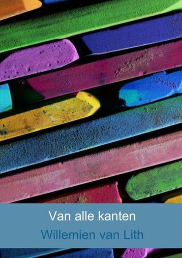 9789402157208 Van alle kanten Willemien van Lith, Boeken, Verzenden, Nieuw, Willemien van Lith