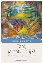 9789060389478 Taal, ja natuurlijk! Frank de Kiefte, Verzenden, Nieuw, Frank de Kiefte
