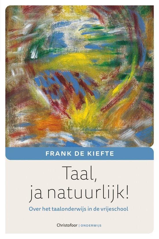 9789060389478 Taal, ja natuurlijk! Frank de Kiefte, Boeken, Schoolboeken, Nieuw, Verzenden