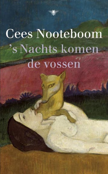s Nachts komen de vossen - Cees Nooteboom 9789023468844, Verzenden, Gelezen, Cees Nooteboom