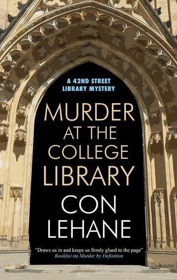 A 42nd Street Library Mystery- Murder at the College Library, Verzenden, Gelezen, Con Lehane