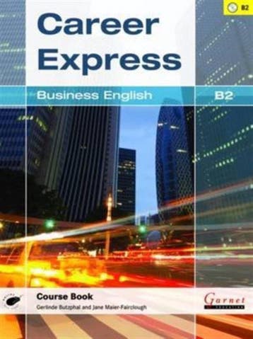 9781907575693 Career Express - Business English B2 Course..., Verzenden, Zo goed als nieuw, Gerlinde & Maier-Fairclough , Jane Butzphal