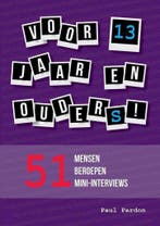 Voor 13 jaar en ouder(s)! 9789090282428 Paul Pardon, Verzenden, Zo goed als nieuw, Paul Pardon