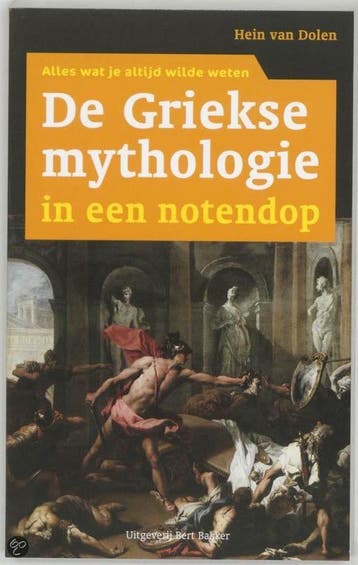 Griekse mythologie in een notendop - Hein van Dolen, Verzenden, Gelezen, Hein van Dolen