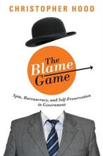 9780691162126 The Blame Game - Spin, Bureaucracy, and Sel..., Verzenden, Nieuw, Christopher Hood