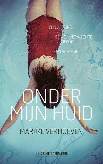 Onder mijn huid - Marijke Verhoeven 9789461093905, Boeken, Verzenden, Gelezen, Marijke Verhoeven