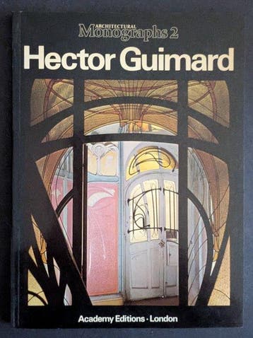 Dr. Andreas Papadakis - Hector Guimard - Architectural