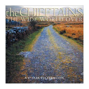 cd - The Chieftains - The Wide World Over: A 40 Year Cele..., Verzenden, Zo goed als nieuw