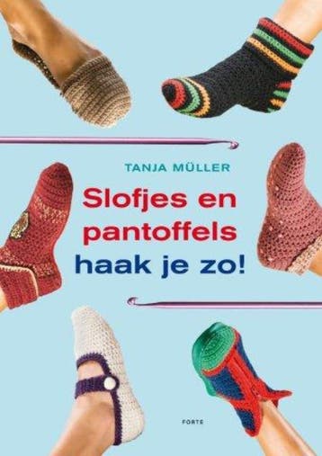 Slofjes en pantoffels haak je zo! - Tanja Mueller, Verzenden, Gelezen, Tanja Mueller