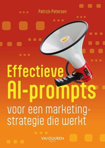 9789463563628 Effectieve AI-prompts voor een marketingstr..., Verzenden, Zo goed als nieuw, Patrick Petersen
