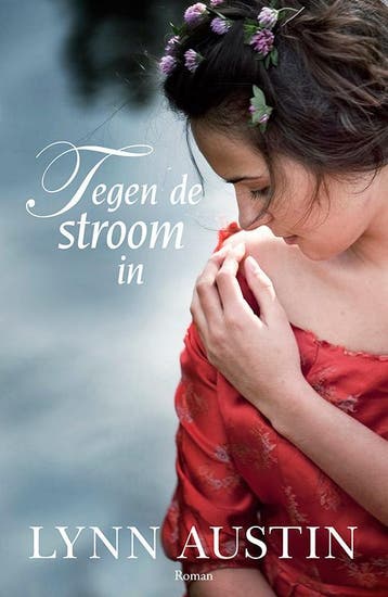 Tegen de stroom in - Lynn Austin 9789029723411, Verzenden, Gelezen, Lynn Austin