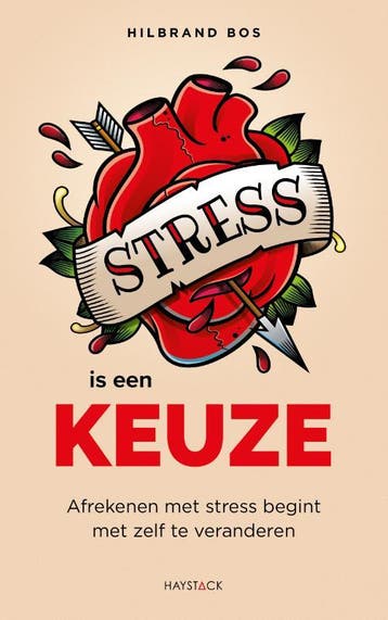 Stress Is Een Keuze | Hilbrand Bos | Nieuw, Ophalen of Verzenden, Nieuw, Hilbrand Bos