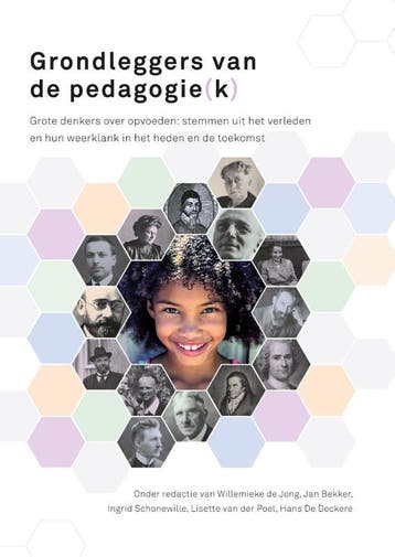 Grondleggers van de pedagogie(k) 9789085602347, Verzenden, Zo goed als nieuw