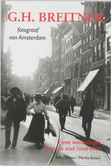 G.H. BREITNER-FOTOGRAAF VAN AMSTERDAM - Maaike Bakker, Verzenden, Zo goed als nieuw, Maaike Bakker