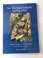 Van Der Beghinenlande tot Begijnhof 9789080340541, Verzenden, Zo goed als nieuw, G. van Dijk