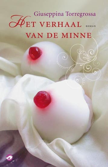 Het verhaal van de minne - Giuseppina Torregrossa, Verzenden, Gelezen, Giuseppina Torregrossa