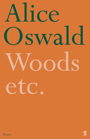 Woods Etc - Alice Oswald 9780571233786, Boeken, Verzenden, Zo goed als nieuw, Alice Oswald