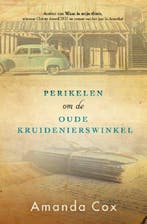 Perikelen om de oude kruidenierswinkel 9789064513770, Verzenden, Gelezen, Amanda Cox