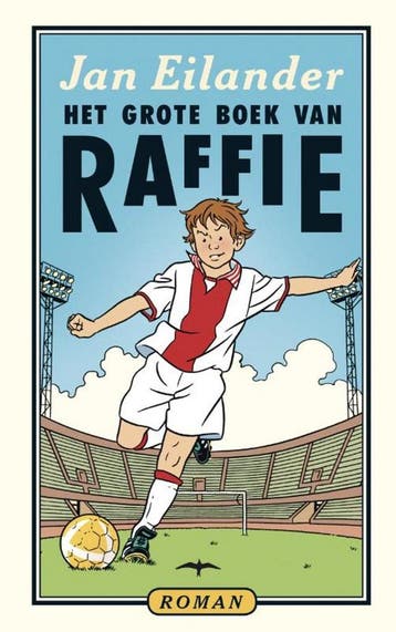 Het grote boek van Raffie - Jan Eilander 9789060059722, Verzenden, Gelezen, Jan Eilander
