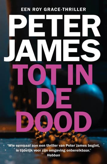 Tot In De Dood | Peter James | Nieuw, Ophalen of Verzenden, Nieuw, Peter James
