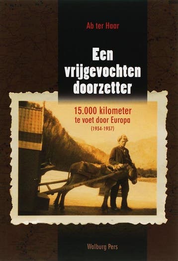 Een vrijgevochten doorzetter - D. ter Haar 9789057304705, Verzenden, Zo goed als nieuw, D. ter Haar