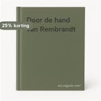 Door de hand van Rembrandt 9789075220230, Boeken, Verzenden, Zo goed als nieuw
