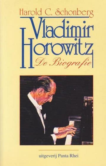 VLADIMIR HOROWITZ, DE BIOGRAFIE - Schonberg 9789073207363, Verzenden, Gelezen, Schonberg