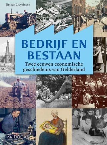 Bedrijf en bestaan - Piet van Cruyningen 9789462580145, Boeken, Verzenden, Gelezen, Piet van Cruyningen