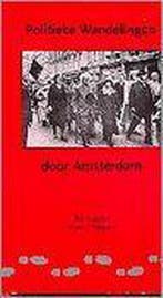Politieke Wandelingen In Amsterdam 9789064733307 T. Heijdra, Verzenden, Gelezen, T. Heijdra