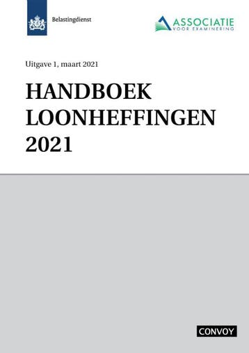 Handboek Loonheffingen 2021 9789463172691, Verzenden, Zo goed als nieuw