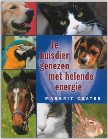 Je huisdier genezen met helende energie 9789020243758, Boeken, Verzenden, Gelezen, Margrit Coates