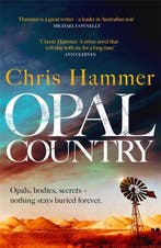 Detective Nell Buchanan- Opal Country 9781472273017, Verzenden, Gelezen, Chris Hammer